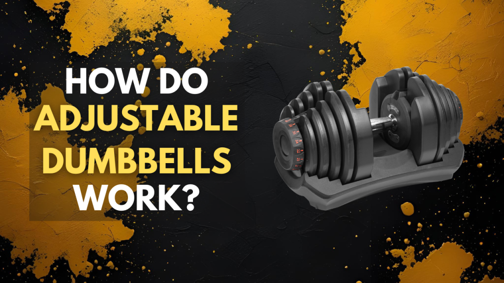 how do adjustable dumbbells work?