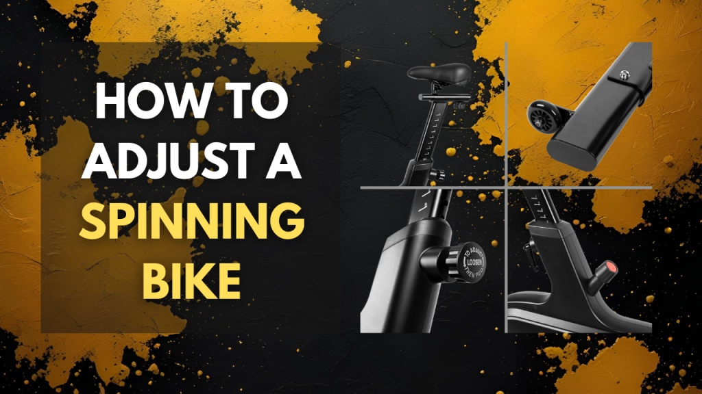 how to adjust a spinning bike