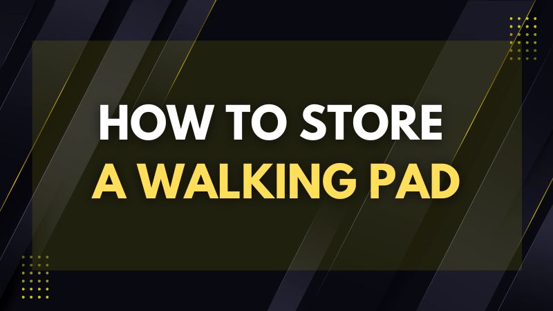 how to store a walking pad